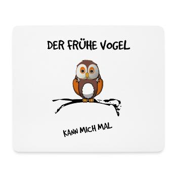 The early bird can see me - Mouse Pad (horizontal) - white - Front