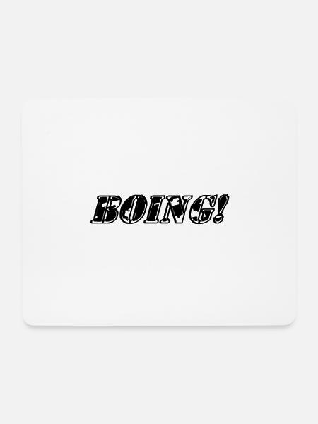 Boing! Comic-Spruch. Cartoon-Spruch. - Mousepad (Querformat) - Weiß