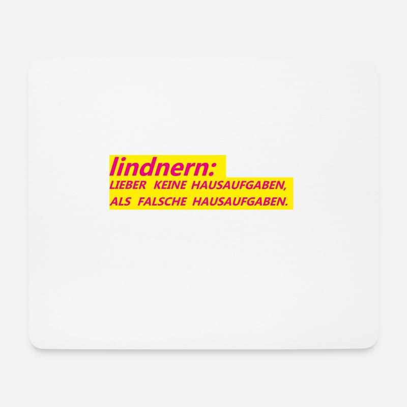 lindnern kein Bock auf Hausaufgaben - Mousepad (Querformat) - Weiß