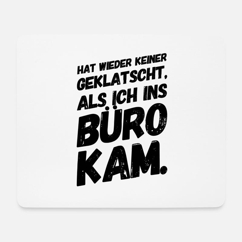 Bürohumor Büro Lustige Witzige Sprüche - Mousepad (Querformat) - Weiß