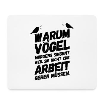 Bürohumor Büro Lustige Witzige Sprüche Vögel - Mousepad (Querformat) - Weiß - Vorne