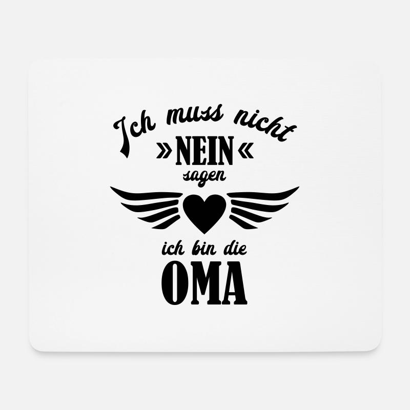 Ich muss nicht nein sagen Oma - Mousepad (Querformat) - Weiß