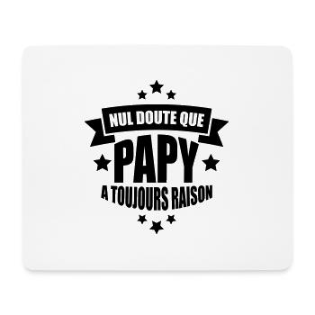 nul doute que papy a toujours raison - Tapis de souris (format paysage) - blanc - Devant