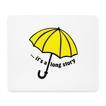 it's a long story / Regenschirm - Mousepad (Querformat) - Weiß - Vorne