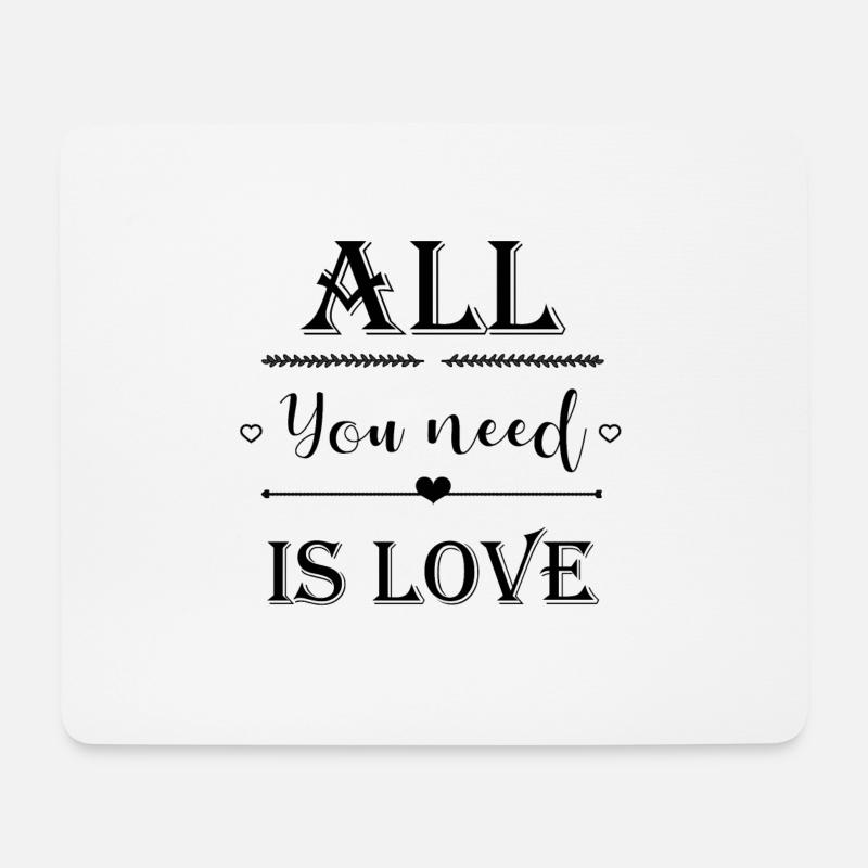 All you need is love - Mouse Pad (horizontal) - white