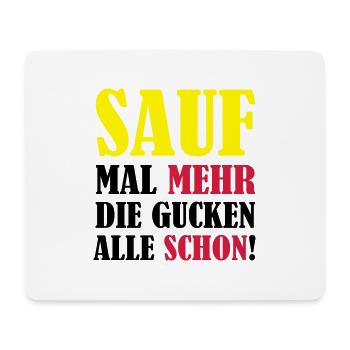 sauf_mal_mehr_02 - Mousepad (Querformat) - Weiß - Vorne