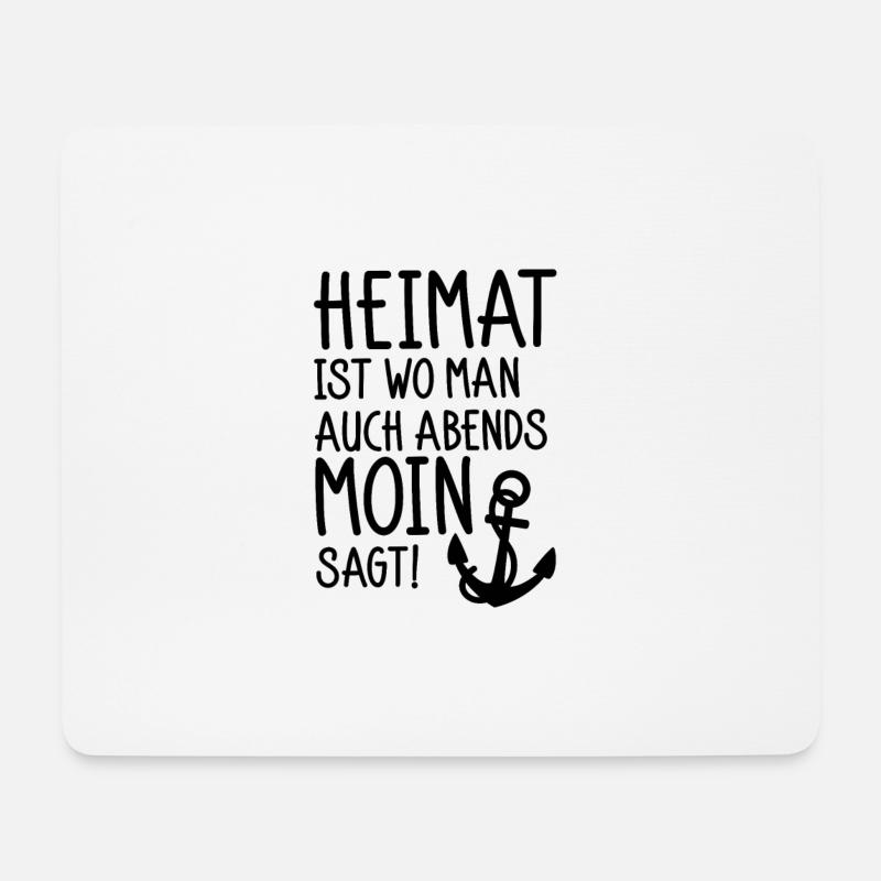 Heimat ist wo man auch abends noch Moin sagt! - Mousepad (Querformat) - Weiß