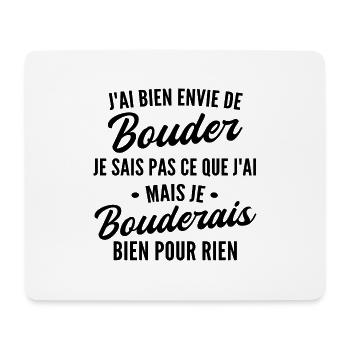 j'ai bien envie de bouder je bouderais pour rien - Tapis de souris (format paysage) - blanc - Devant