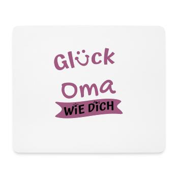 Glück Ist Eine Oma Wie Dich Zu Haben Geschenk Oma - Mousepad (Querformat) - Weiß - Vorne