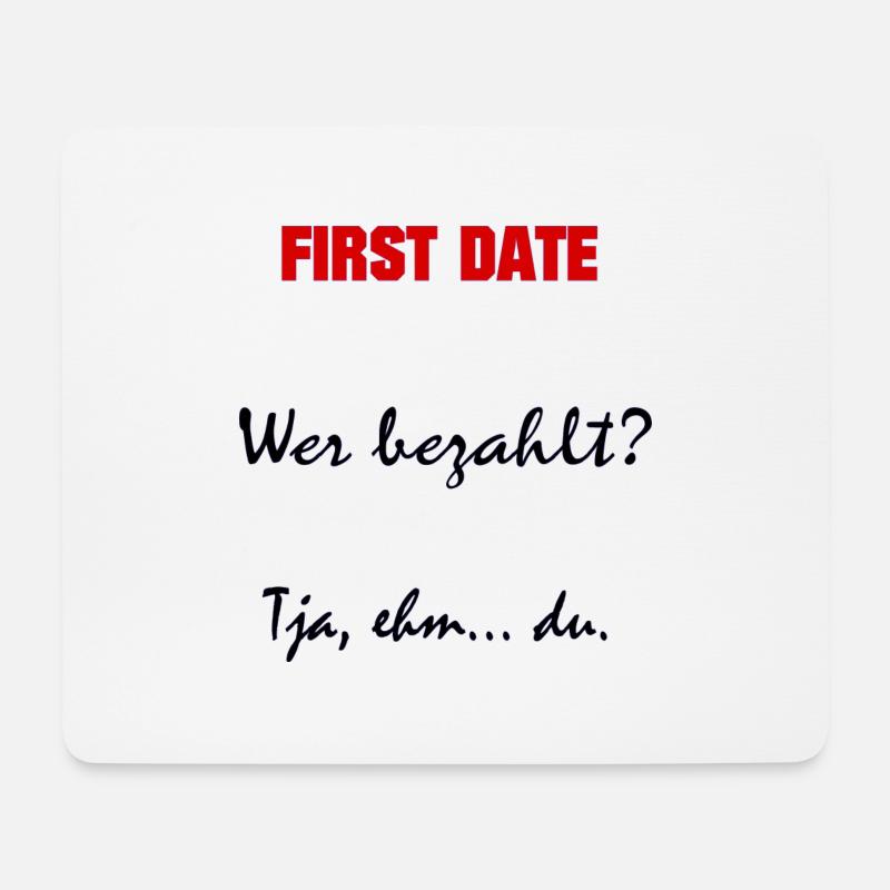 First date - Sprüche - Geschenk - Mousepad (Querformat) - Weiß