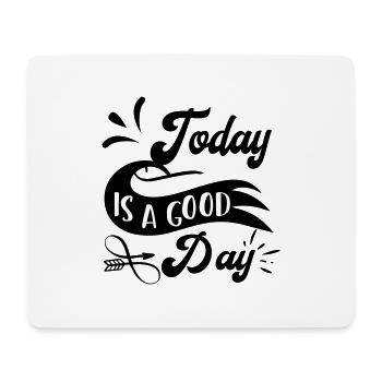 Aujourd’hui est une bonne journée! personnalisable - Tapis de souris (format paysage) - blanc - Devant