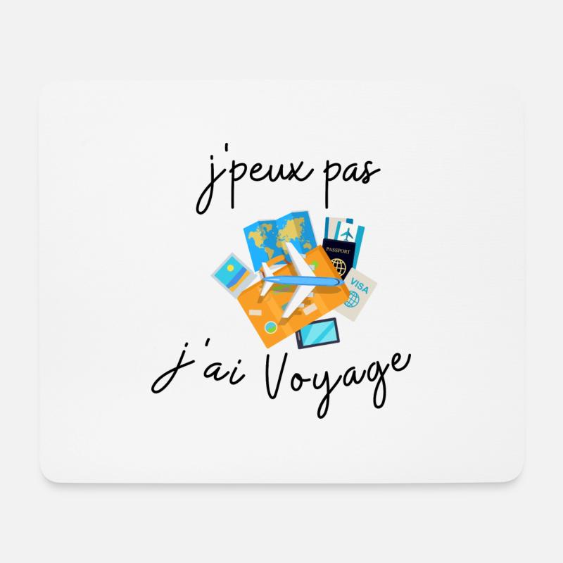 J peux pas j ai Voyage - Tapis de souris (format paysage) - blanc
