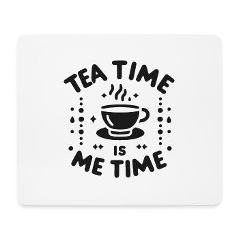 Tea Time is Me Time - Mouse Pad (horizontal) - white - Front