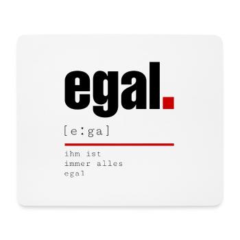 Definition "egal" - Mousepad (Querformat) - Weiß - Vorne
