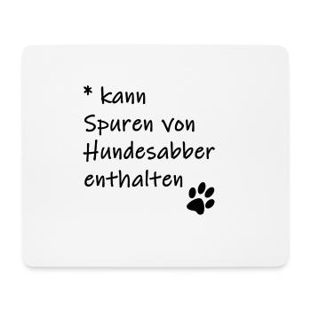 Kann Spuren von Hundesabber enthalten - Mousepad (Querformat) - Weiß - Vorne