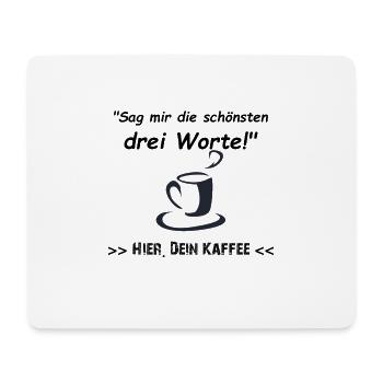 Hier. Dein Kaffee - Mousepad (Querformat) - Weiß - Vorne