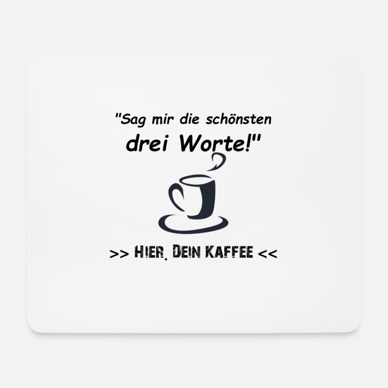 Hier. Dein Kaffee - Mousepad (Querformat) - Weiß