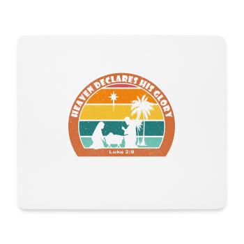 Christmas Nativity with Jesus - Heaven Declares Hi - Mouse Pad (horizontal) - white - Front