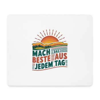 Make the most of every day - Mouse Pad (horizontal) - white - Front
