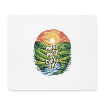 Make the most of every day - Mouse Pad (horizontal) - white - Front