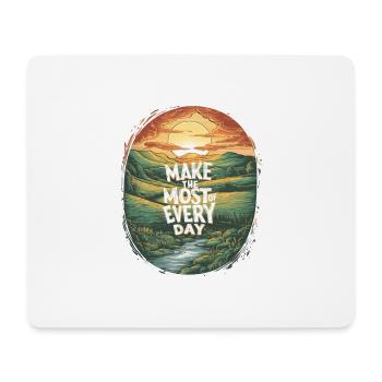 Make the most of every day - Mouse Pad (horizontal) - white - Front