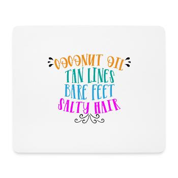 Coconut Oil Tan Lines Bare Feet Salty Hair - Mousepad (Querformat) - Weiß - Vorne