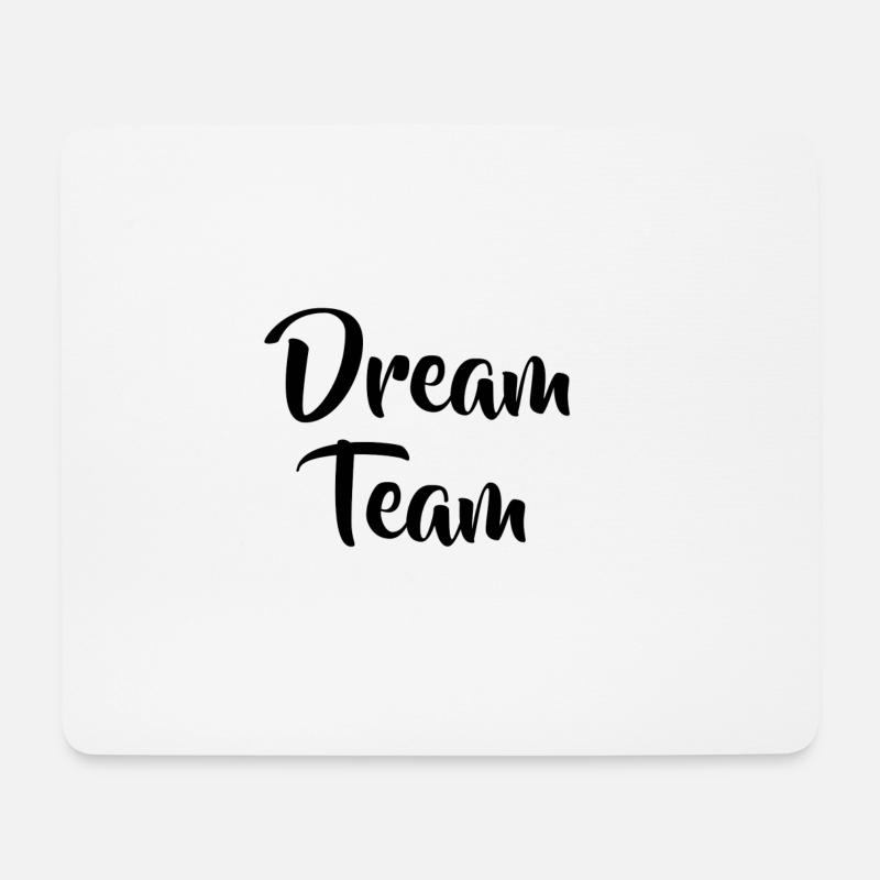 Dream Team - Mousepad (Querformat) - Weiß