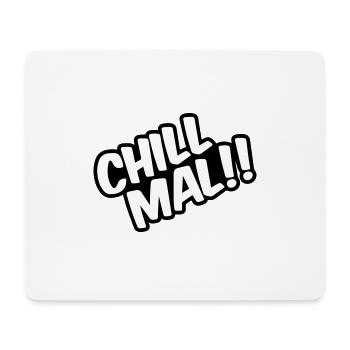 Chill out!! - Mouse Pad (horizontal) - white - Front