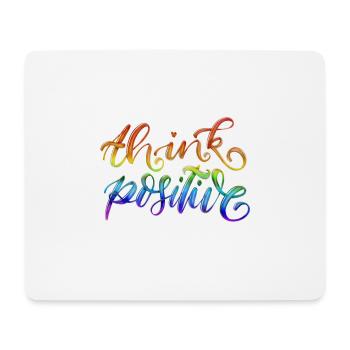 Think positive, think positively - Mouse Pad (horizontal) - white - Front