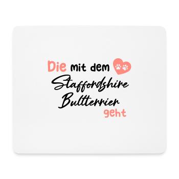Die mit dem Staffordshire Bullterrier geht - Hunde - Mousepad (Querformat) - Weiß - Vorne