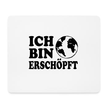 ich bin erschöpft - Mousepad (Querformat) - Weiß - Vorne