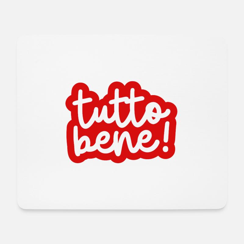 "Tutto bene!" - Mouse Pad (horizontal) - white
