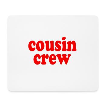 Cousin crew - Mousepad (Querformat) - Weiß - Vorne