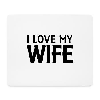 I love my wife - Mousepad (Querformat) - Weiß - Vorne