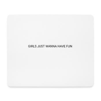 Les filles veulent juste s'amuser - Tapis de souris (format paysage) - blanc - Devant