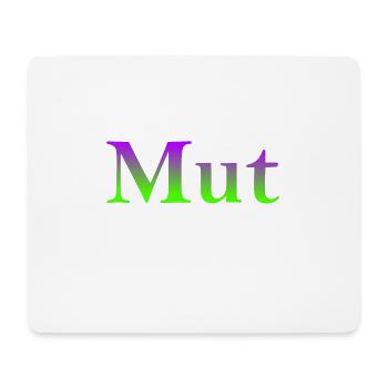Mut ist der Plan - Mousepad (Querformat) - Weiß - Vorne