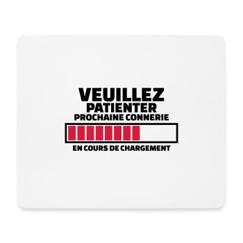 veuillez patienter prochaine connerie en cours - Tapis de souris (format paysage) - blanc - Devant