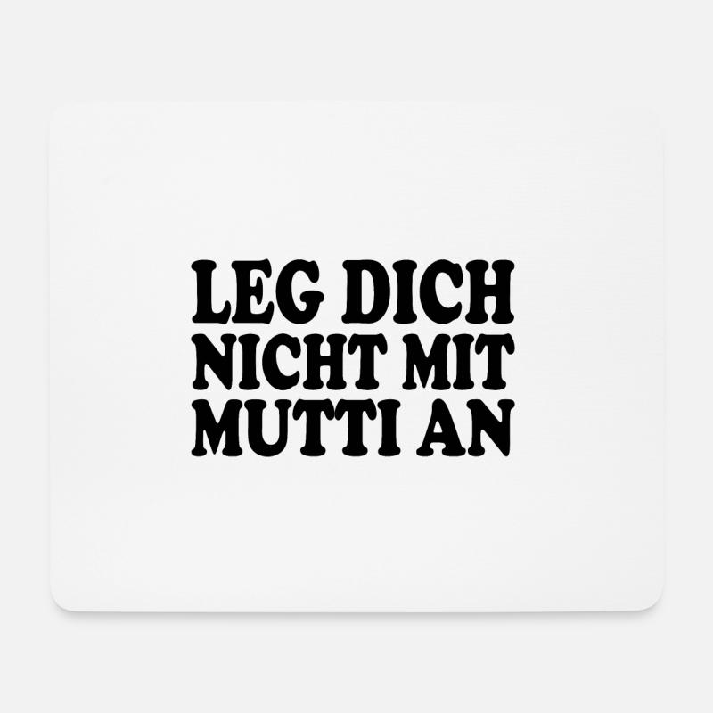 Leg dich nicht mit mutti an - Mousepad (Querformat) - Weiß