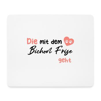 Die mit dem Bichon Frise geht - Hund Hundeliebhabe - Mousepad (Querformat) - Weiß - Vorne