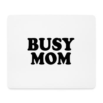 Busy mom - Mouse Pad (horizontal) - white - Front