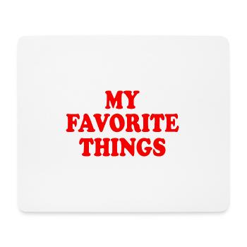 my favorite things - Mousepad (Querformat) - Weiß - Vorne