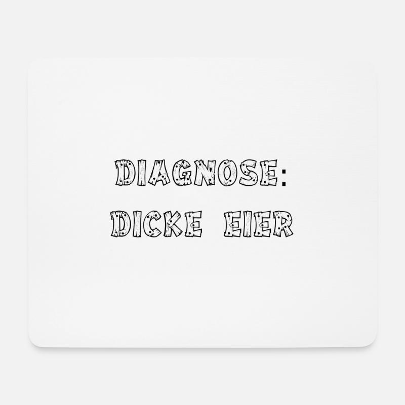 Diagnose: Dicke Eier - Mousepad (Querformat) - Weiß