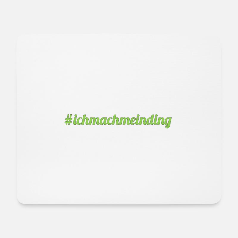 I do my thing - Mouse Pad (horizontal) - white