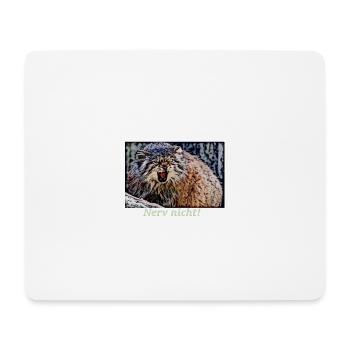 Manul, nerv nicht! - Mousepad (Querformat) - Weiß - Vorne