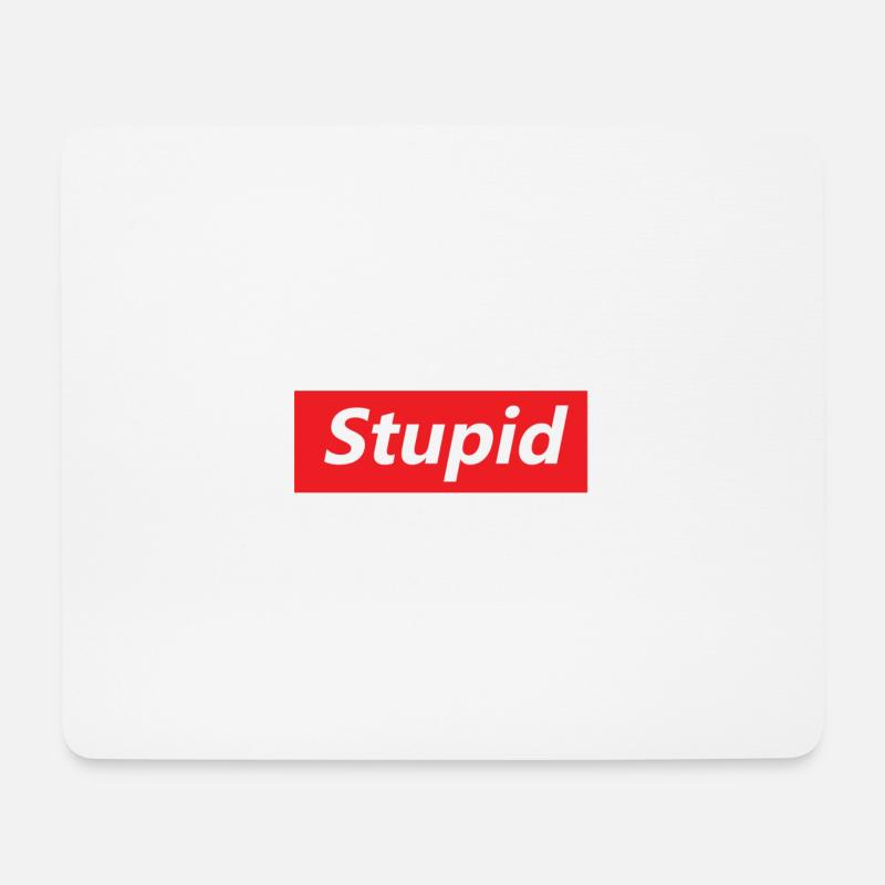 Stupid Bold Red Block Text - Mousepad (Querformat) - Weiß