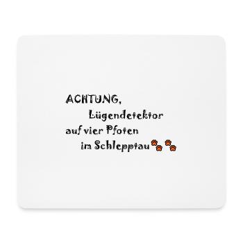 Lügendedektor auf vier Pfoten - Mousepad (Querformat) - Weiß - Vorne