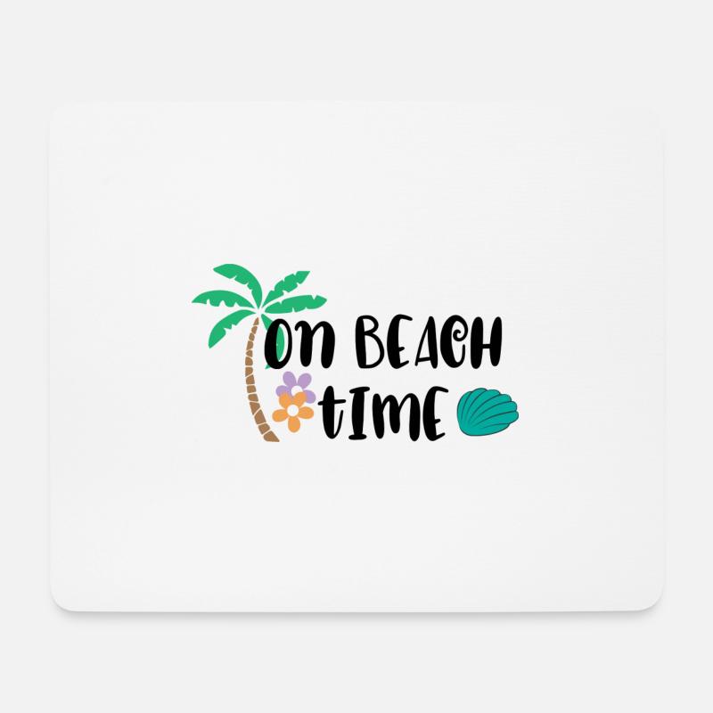 On Beach Time - Mousepad (Querformat) - Weiß