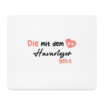 Die mit dem Havaneser geht - Hund Hundeliebhaber H - Mousepad (Querformat) - Weiß - Vorne