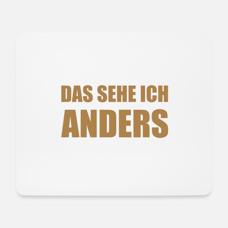 Design "DAS SEHE ICH .. ANDERS" - zweizeilig - Mousepad (Querformat) - Weiß