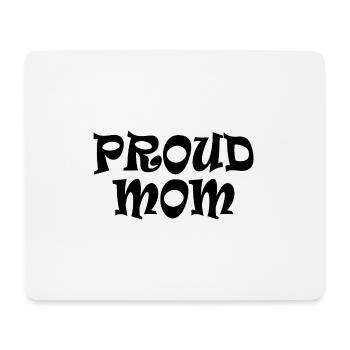 Proud mom - Mouse Pad (horizontal) - white - Front